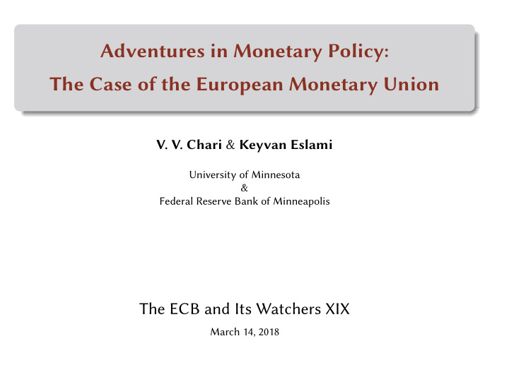 adventures in monetary policy the case of the european