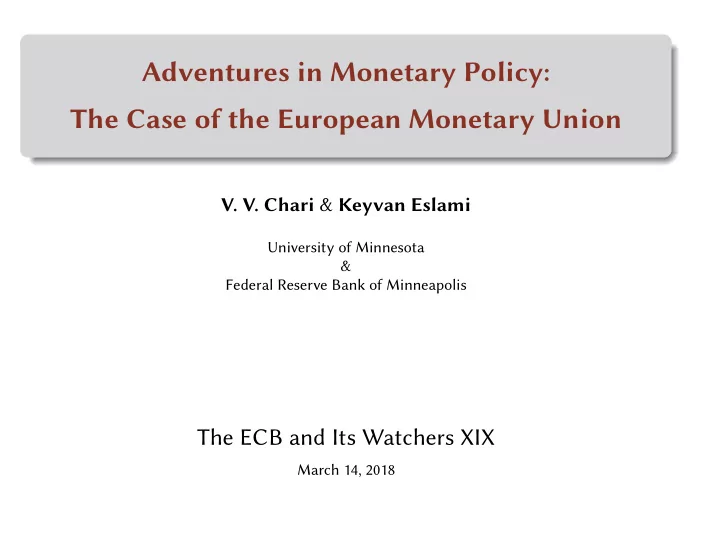 adventures in monetary policy the case of the european