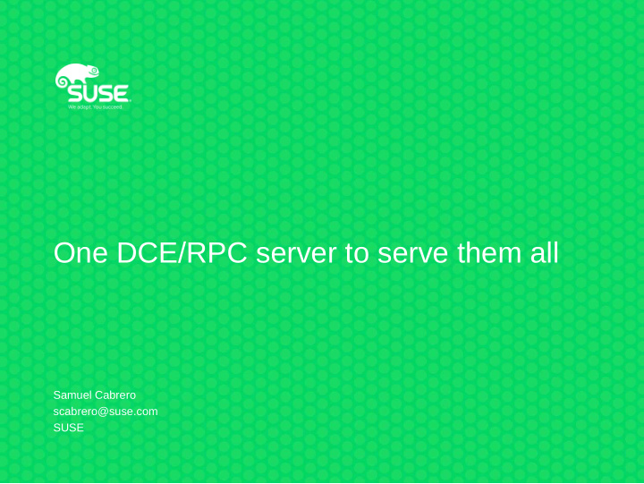 one dce rpc server to serve them all