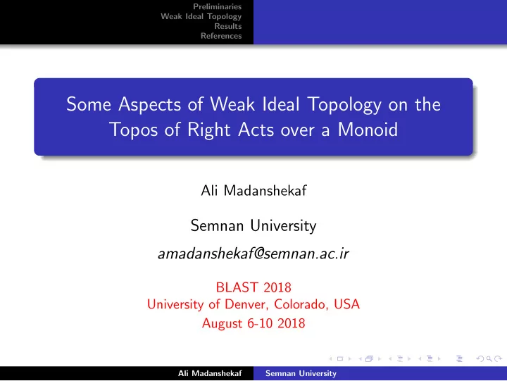 some aspects of weak ideal topology on the topos of right