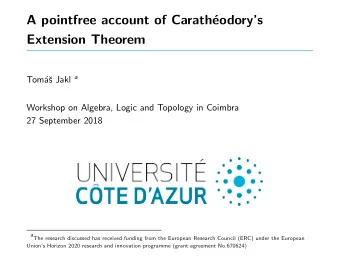 A pointfree account of Carath  eodorys  Extension Theorem s Jakl a  Tom  a  Workshop on