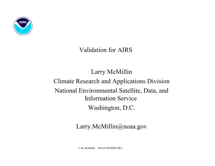 validation for airs larry mcmillin climate research and