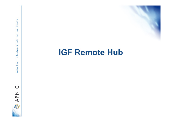 igf remote hub history of the igf