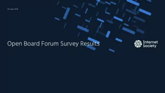 Open Board Forum Survey Results  How are you connected to ISOC?  0  100  200  300  400  614
