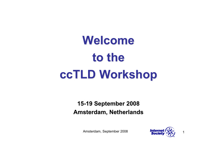 welcome welcome to the to the cctld workshop workshop