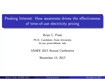 Peaking Interest: How awareness drives the effectiveness  of time-of-use electricity pricing  Brian