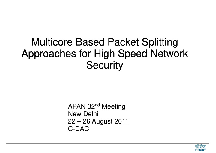 multicore based packet splitting multicore based packet