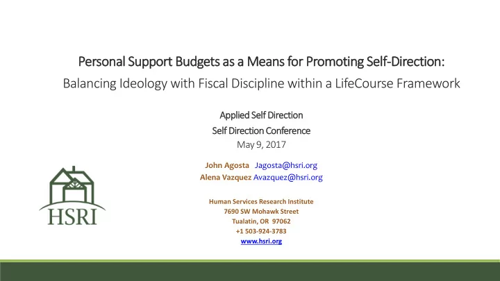 personal s support t budgets ts as a a means f for