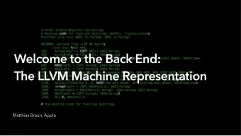 Welcome to the Back End:  The LLVM Machine Representation  Matthias Braun, Apple  Program