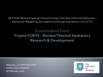 Meeting 4 of UKFN SIG NTH  Halifax Hall, Sheffield  18 February 2019 SIG NTH is part of the UKFN ,