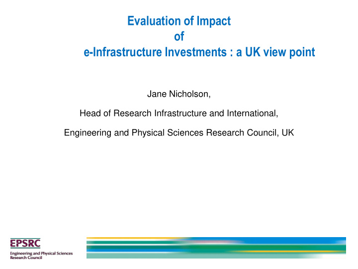 evaluation of impact of e infrastructure investments a uk