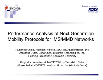 Performance Analysis of Next Generation  Mobility Protocols for IMS/MMD Networks