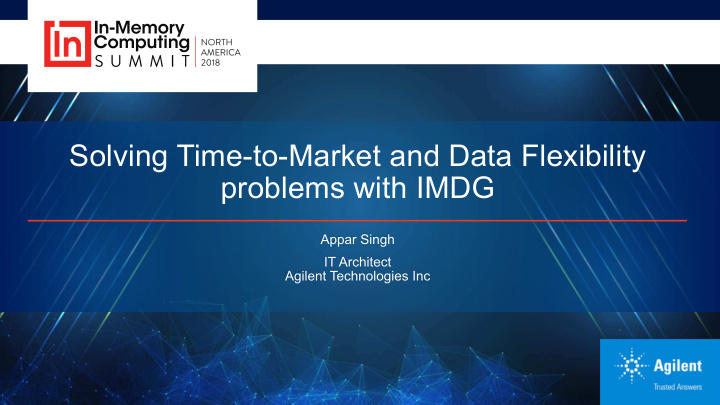 solving time to market and data flexibility problems with