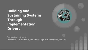 Building and  Sustaining Systems  Through  Implementation  Drivers  Graham Local Schools
