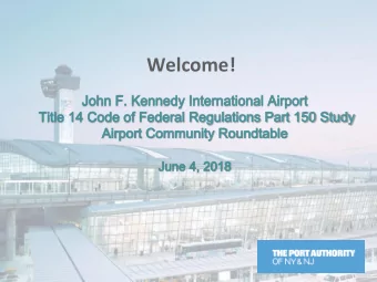 Welcome!  Presentation Agenda and Study Status    This presentation will briefly cover: