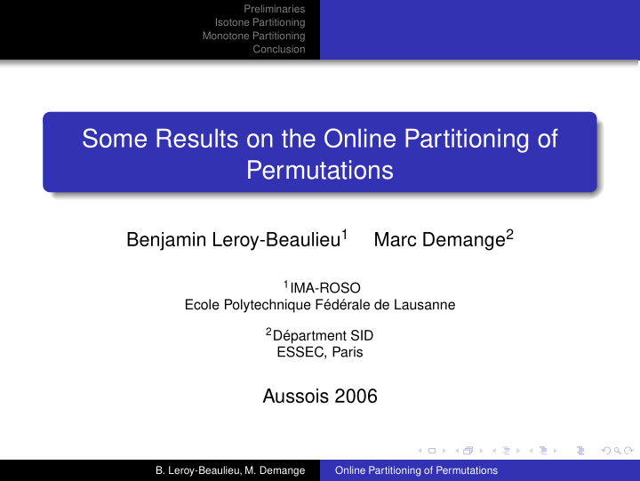 some results on the online partitioning of permutations