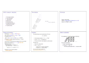 CS70: Lecture 3. Induction!  The naturals.  A formula.  1. The natural numbers.  2. 5 year old