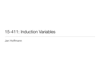 15-411: Induction Variables Jan Ho ff mann  Example  Check if an array is sorted  bool