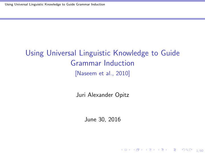 using universal linguistic knowledge to guide grammar