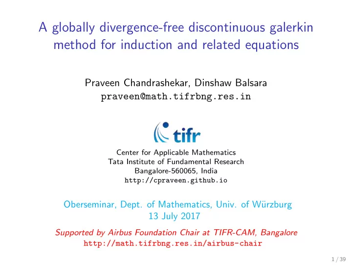 a globally divergence free discontinuous galerkin method