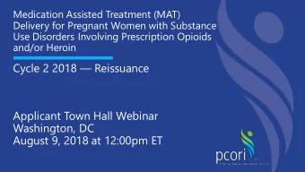 Cycle 2 2018  Reissuance  Applicant Town Hall Webinar  Washington, DC  August 9, 2018 at 12:00pm