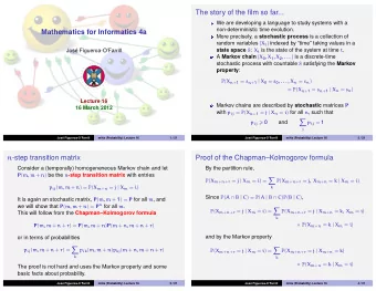 The story of the film so far...  We are developing a language to study systems with a