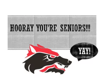 YAY!  What are your options  Senior checklist  Applying to college  Senior