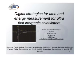 Digital strategies for time and  energy measurement for ultra  fast inorganic scintillators