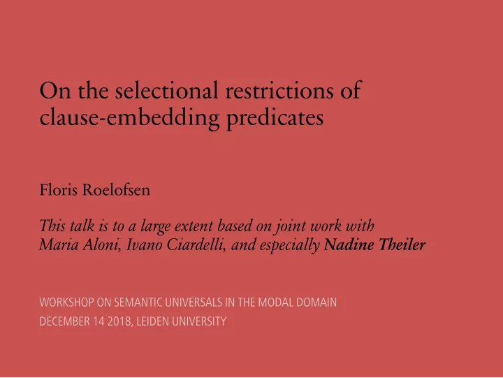 on the selectional restrictions of clause embedding