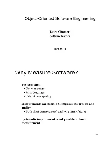Software Metrics  Denition  The measurement of the software development process and its