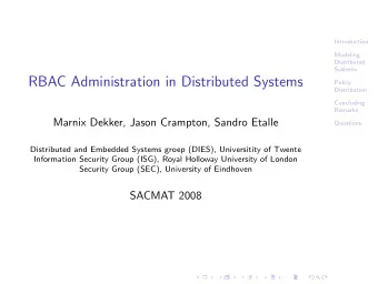 RBAC Administration in Distributed Systems  Policy  Distribution  Concluding  Remarks  Marnix
