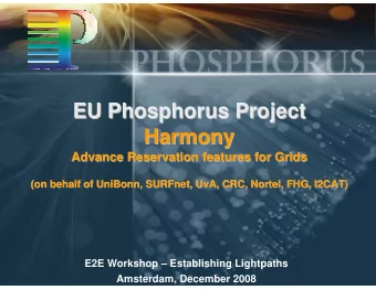 EU Phosphorus  Phosphorus Project  Project  EU  Harmony  Harmony  Advance Reservation  Reservation
