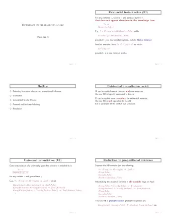 Existential instantiation (EI) For any sentence  , variable v , and constant symbol k that does