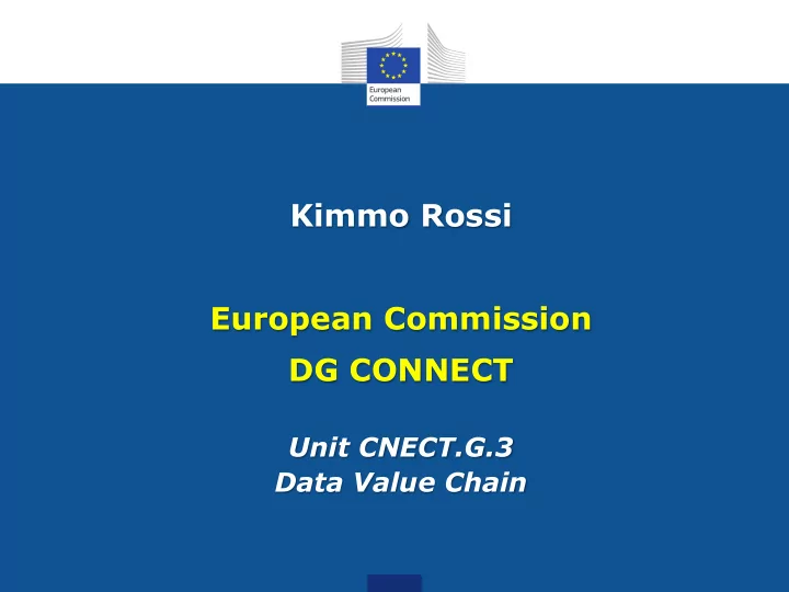 kimmo rossi european commission dg connect unit cnect g 3