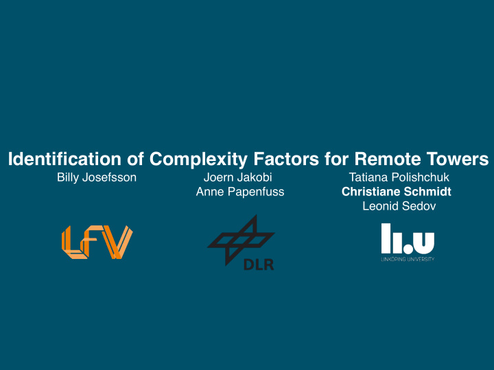 identification of complexity factors for remote towers