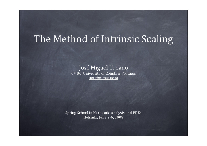 the method of intrinsic scaling