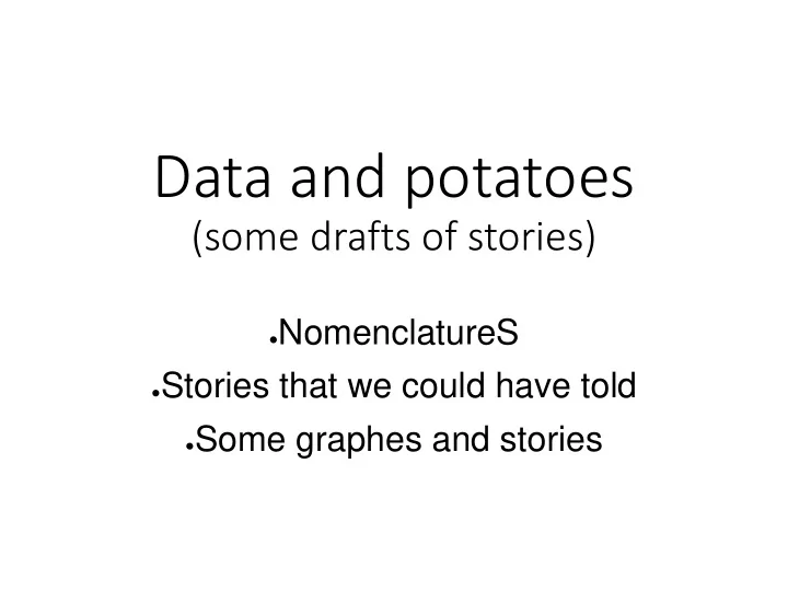 data and potatoes