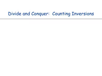 Divide and Conquer:  Counting Inversions  Rank Analysis  Collaborative filtering  matches