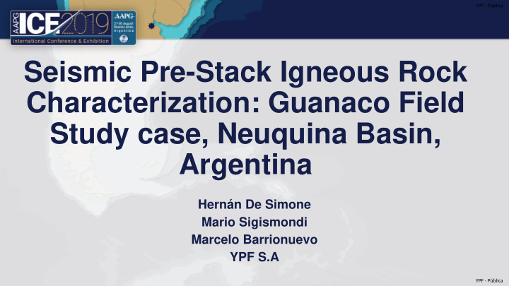 seismic pre stack igneous rock characterization guanaco