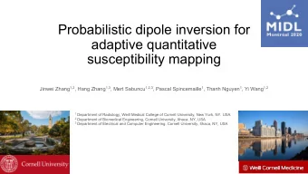 Probabilistic dipole inversion for  adaptive quantitative  susceptibility mapping Jinwei Zhang 1,2