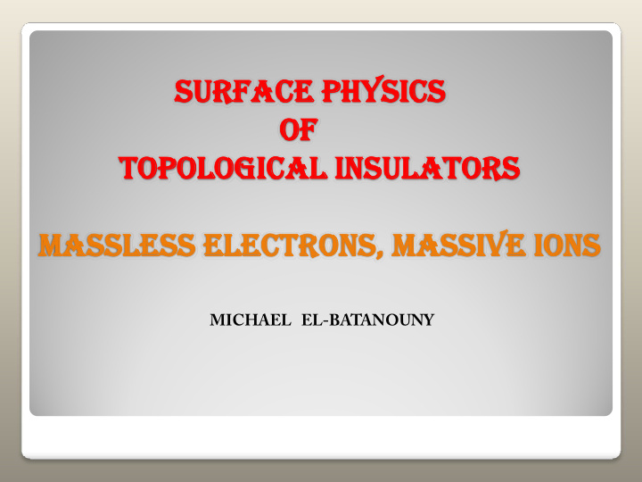 surface physics surface physics of of topological