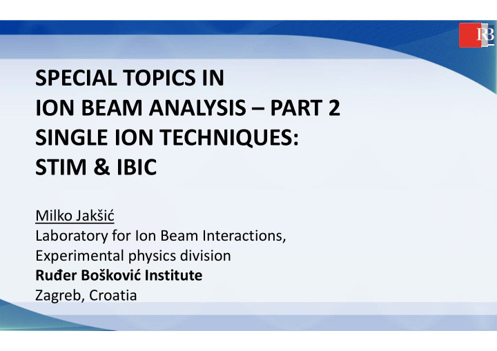 special topics in ion beam analysis part 2 single ion