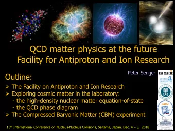 Facility for Antiproton and Ion Research  Peter Senger  Outline:  The Facility on Antiproton and