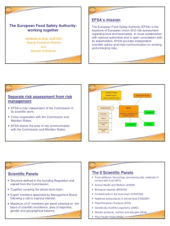 EFSAs mission  The European Food Safety Authority:  The European Food Safety Authority (EFSA) is