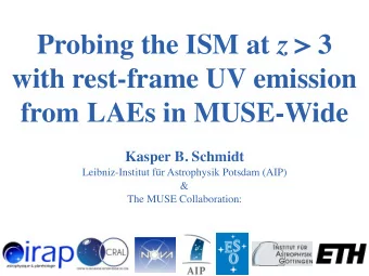 Probing the ISM at z &gt; 3  with rest-frame UV emission  from LAEs in MUSE-Wide  Kasper B. Schmidt