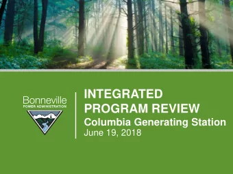 INTEGRATED  PROGRAM REVIEW  Columbia Generating Station  June 19, 2018  B  O  N  N  E  V  I  L  L