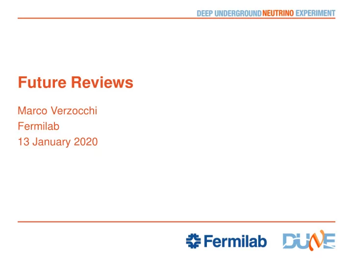 future reviews