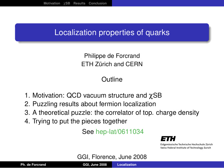 localization properties of quarks
