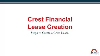 Crest Financial  Lease Creation  Steps to Create a Crest Lease.  Application.  In order to submit