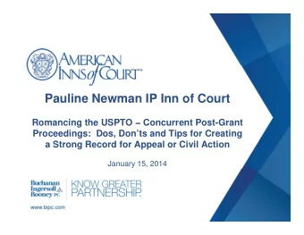 Pauline Newman IP Inn of Court  Romancing the USPTO  Concurrent Post-Grant  Proceedings:  Dos,